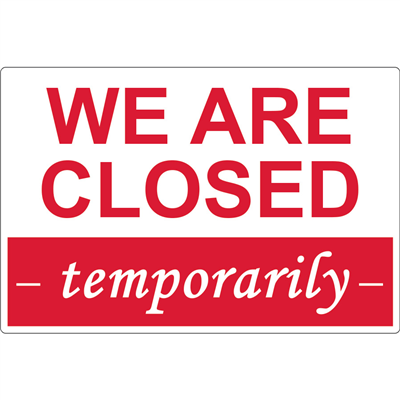 We are Closed Temporarily Signs D1